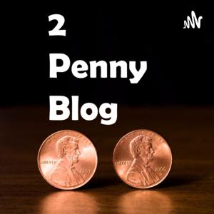 2 Penny Blog