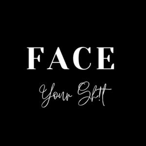 Face Your Sh!t - FYS with Pat Williams-Henry