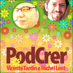 PodCrer: a semana para ouvir em meia hora