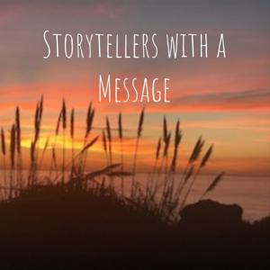 Storytellers with a Message