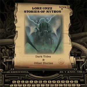 Lore: 1922 Dark Tides and Other Stories