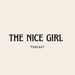 The Nice Girl Podcast