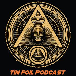 Tin Foil Podcast