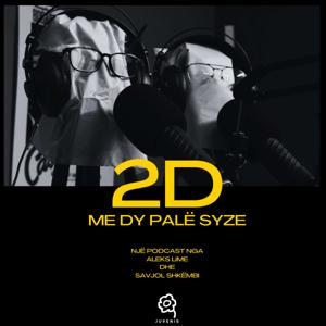 2D - Me dy palë syze