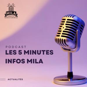 'Les 5 Minutes Infos MILA' par L'Agence du Podcast