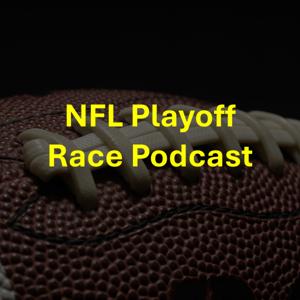 NFL Playoff Race Podcast