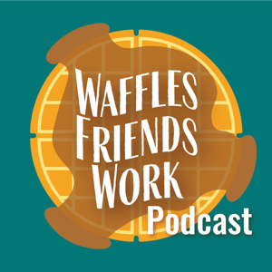 Waffles Friends Work