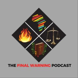 The Final Warning Podcast