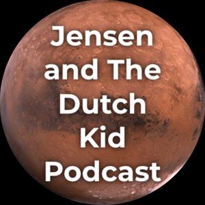 Jensen and the Dutch Kid Podcast