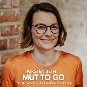 MUT to go - Dein Motivationsbooster mit Kirsten Deth