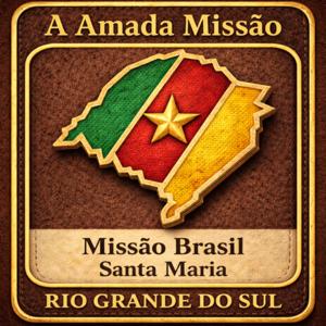 A Amada Missao