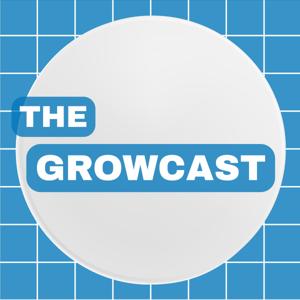 The Growcast