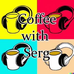 Coffee with Serg