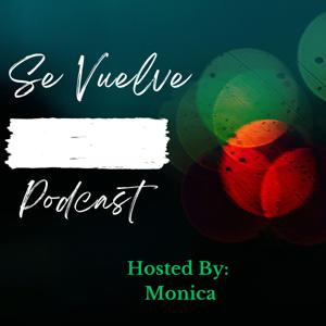 Se Vuelve Podcast