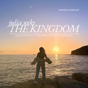 Julia Seeks the Kingdom