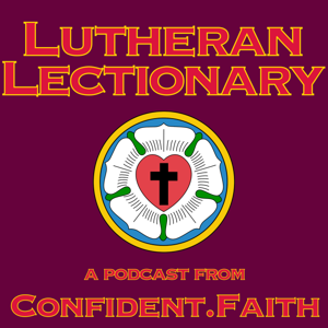 Lectionary Homilies from Confident.Faith
