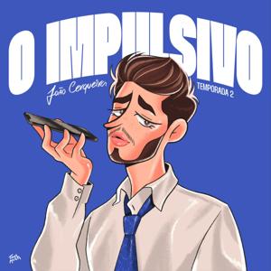 O Impulsivo