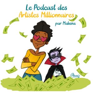 Le Podcast des Artistes Millionnaires