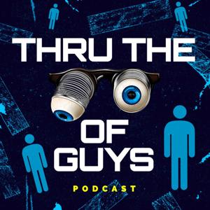 Thru The Eyes of Guys