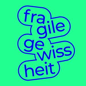 Fragile Gewissheit