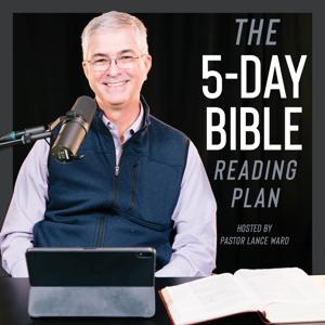 The 5-Day Bible Reading Plan Podcast