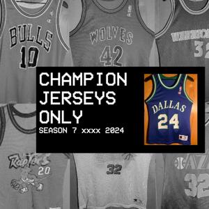 Champion NBA Jerseys Only Podcast