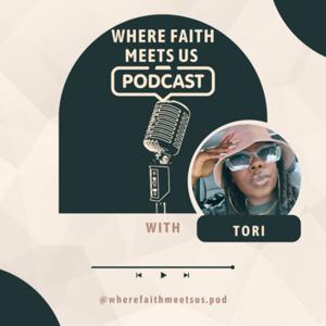 Where Faith Meets Us Podcast