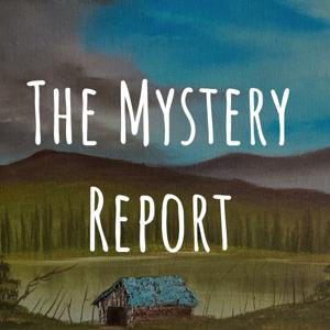 The Mystery Report
