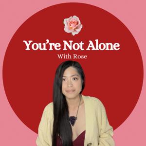 You're Not Alone