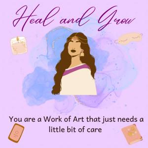 Heal and Grow