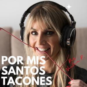 Por mis santos tacones