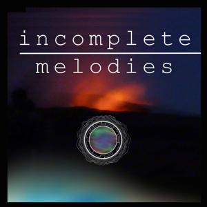 incomplete melodies