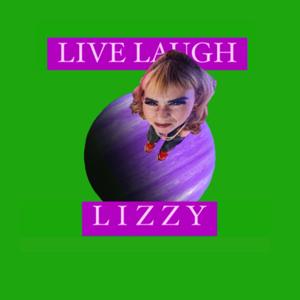 Live, Laugh, Lizzy