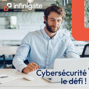 Cybersécurité, le défi !