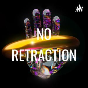 NO RETRACTION