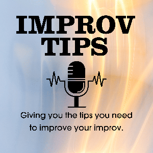 Improv Tips