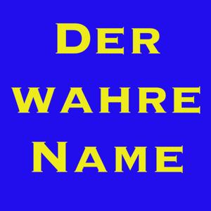 Der wahre Name