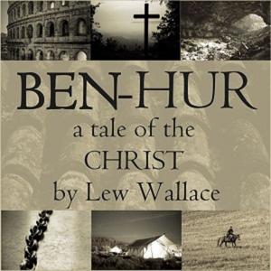 Ben Hur (Dramatic Reading) by  Lew Wallace (1827 - 1905)