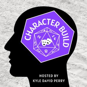 Character Build with Kyle David Perry