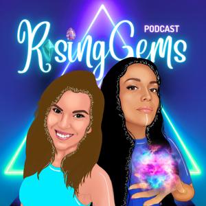 Rising Gems Podcast