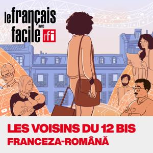 Les voisins du 12 bis: un podcast în franceză si română