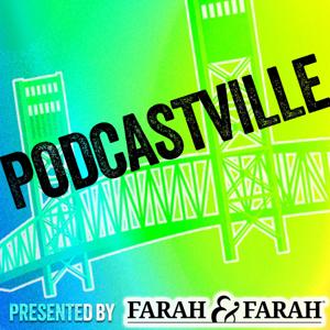 Podcastville presented by Farah & Farah