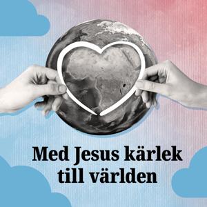 Med Jesus kärlek till världen 2023