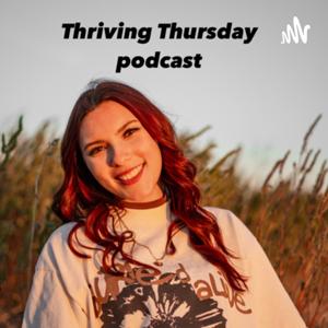 Thriving Thursday Podcast