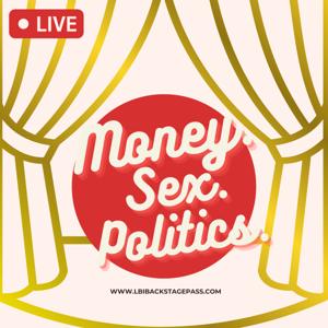 Money. Sex. Politics.