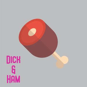 The Dick & Ham Show