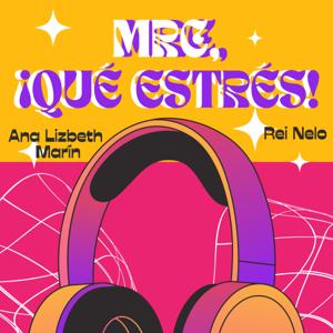 Mrc, ¡Qué Estrés!