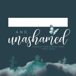 andUnashamed
