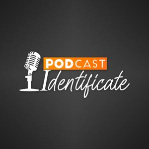 Identificate Podcast