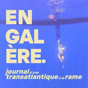 En Galère - Journal d'une transatlantique à la rame